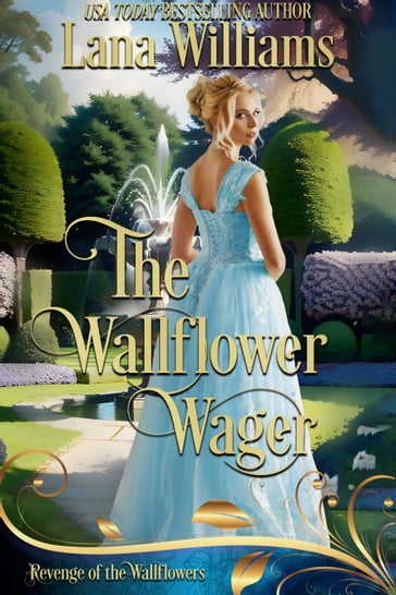 The Wallflower Wager - Lana Williams - Wallflowers Revenge