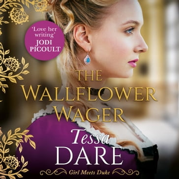 The Wallflower Wager: The uplifting and unforgettable Regency romance. Perfect for fans of Bridgerton - Tessa Dare