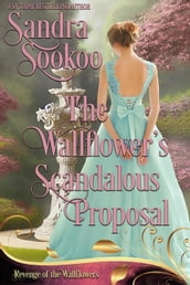 The Wallflower s Scandalous Proposal