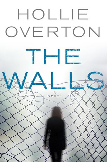 The Walls - Hollie Overton