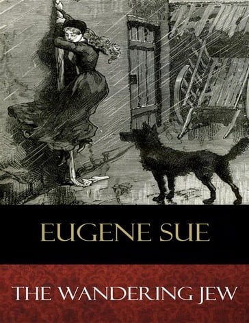 The Wandering Jew - Eugene Sue