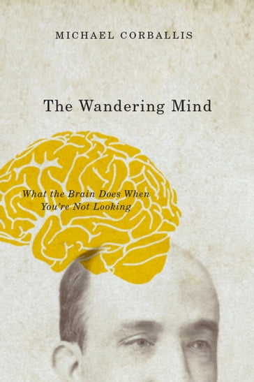 The Wandering Mind - Michael Corballis