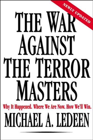 The War Against the Terror Masters - Michael A. Ledeen