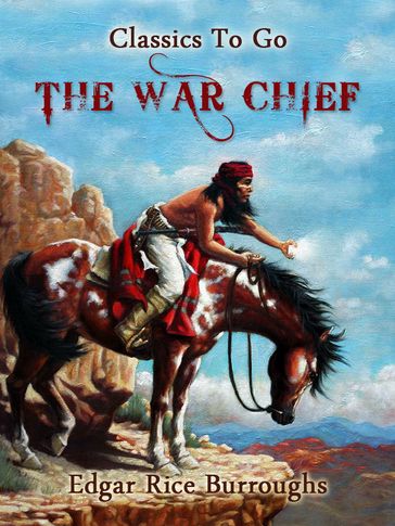 The War Chief - Edgar Rice Burroughs