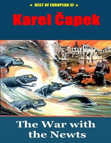 The War With the Newts - Karel apek