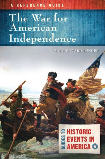 The War for American Independence - Mark Edward Lender