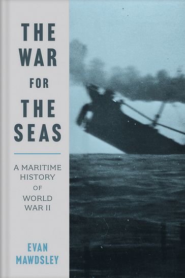 The War for the Seas - Evan Mawdsley