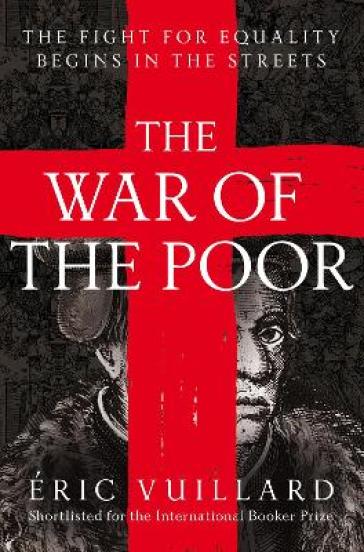 The War of the Poor - Eric Vuillard