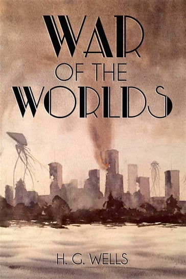 The War of the Worlds - H. G. Wells