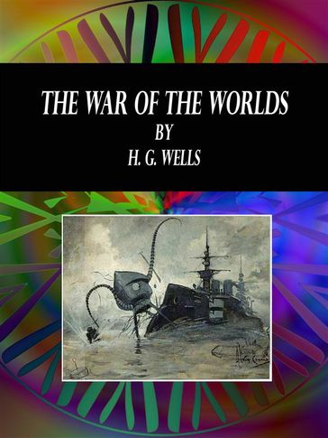 The War of the Worlds - H. G. Wells