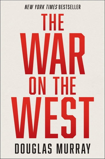The War on the West - Douglas Murray
