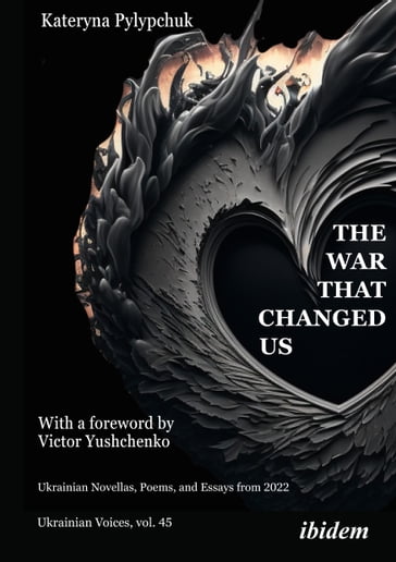 The War that Changed Us - Kateryna Pylypchuk - Andreas Umland