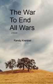 The War to End All Wars