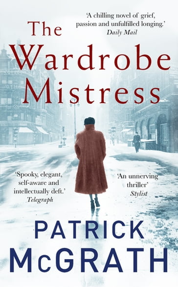 The Wardrobe Mistress - Patrick McGrath