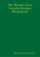 The Warld s Forst Geordie - Russian Phrasebook