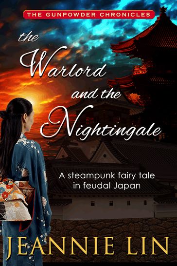 The Warlord and the Nightingale - Jeannie Lin