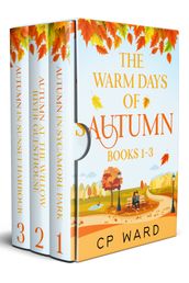 The Warm Days of Autumn Series Books 1-3