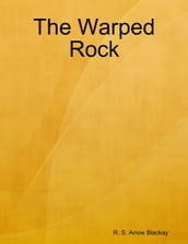 The Warped Rock