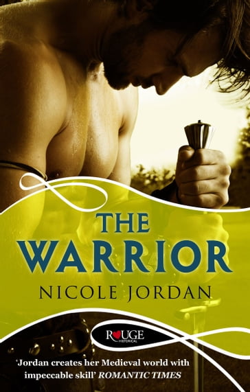 The Warrior: A Rouge Historical Romance - Nicole Jordan