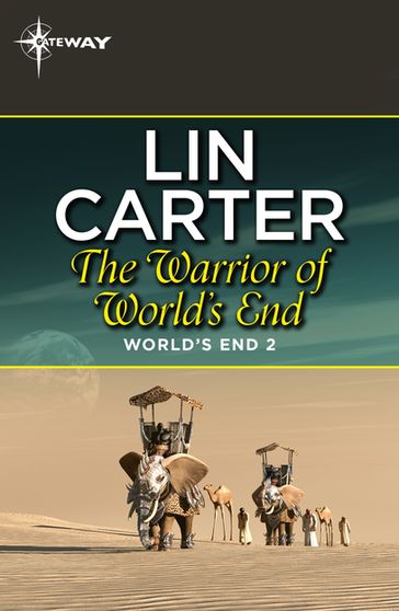 The Warrior of World's End - Lin Carter