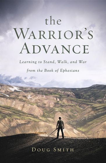 The Warrior's Advance - Doug Smith