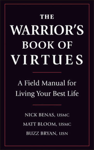 The Warrior's Book Of Virtues - Nick Benas - Matthew Bloom - Richard Bryan