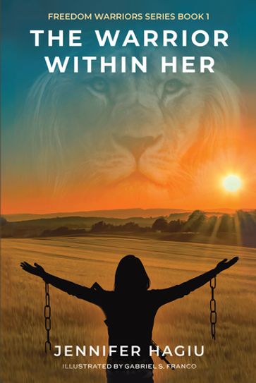 The Warrior within Her - Jennifer Hagiu