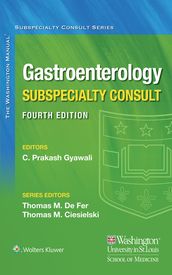 The Washington Manual Gastroenterology Subspecialty Consult