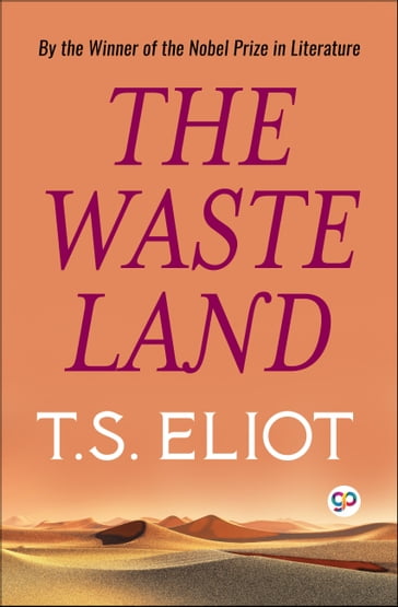The Waste Land - T.S. Eliot - GP Editors