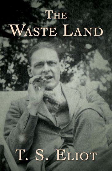 The Waste Land - T. S. Eliot