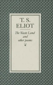 The Waste Land and Other Poems