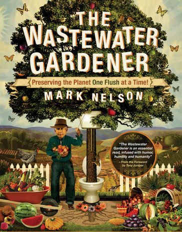 The Wastewater Gardener - PhD Mark Nelson