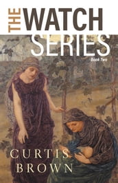 The Watch Series: Book Two