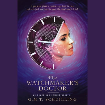The Watchmaker's Doctor - G.M.T. SCHUILLING