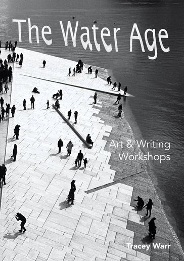 The Water Age Art & Writing Workshops - Tracey Warr