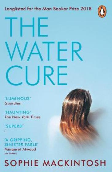 The Water Cure - Sophie Mackintosh