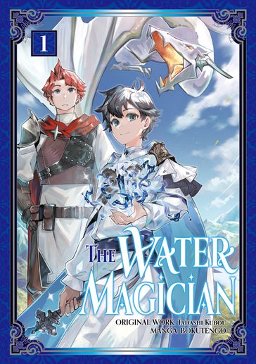 The Water Magician (Manga): Volume 1 - Tadashi Kubou