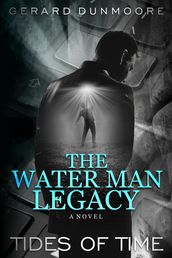 The Water Man Legacy
