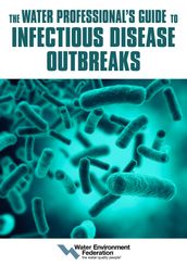 The Water Professional s Guide to Infectious Disease Outbreaks