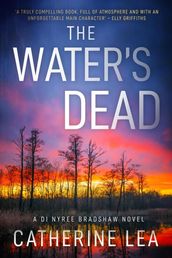 The Water s Dead: A DI Nyree Bradshaw Crime Thriller