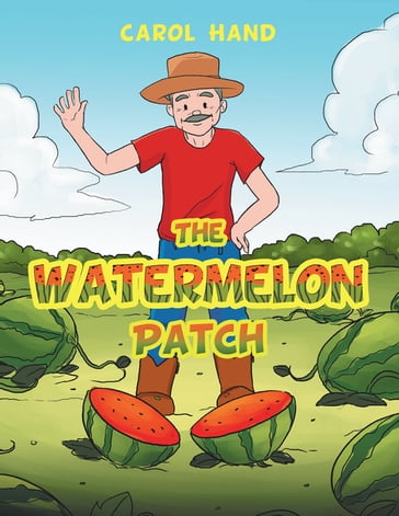 The Watermelon Patch - Carol Hand