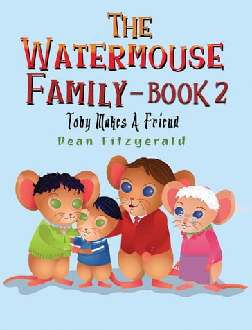 The Watermouse Family  Book 2 - Dean Fitzgerald