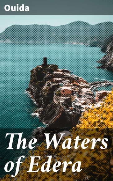 The Waters of Edera - Ouida