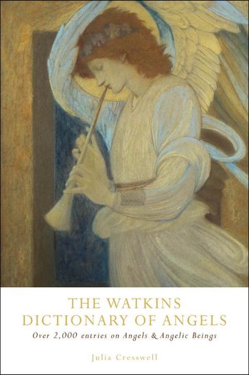 The Watkins Dictionary of Angels - Julia Cresswell