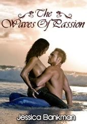 The Waves Of Passion