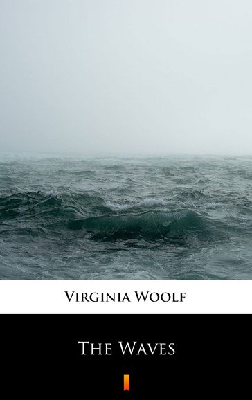 The Waves - Virginia Woolf