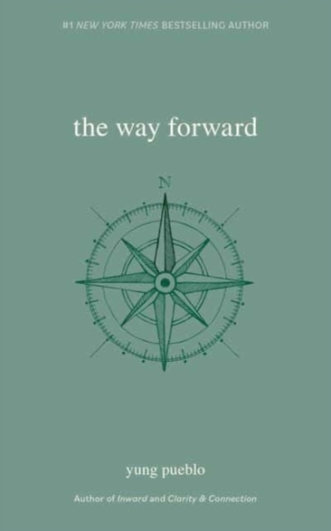 The Way Forward - yung pueblo