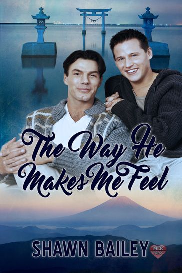 The Way He Makes Me Feel - Shawn Bailey