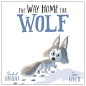 The Way Home For Wolf