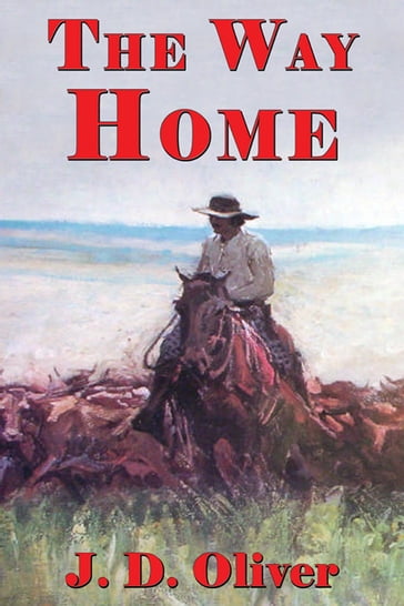 The Way Home - J. D. Oliver